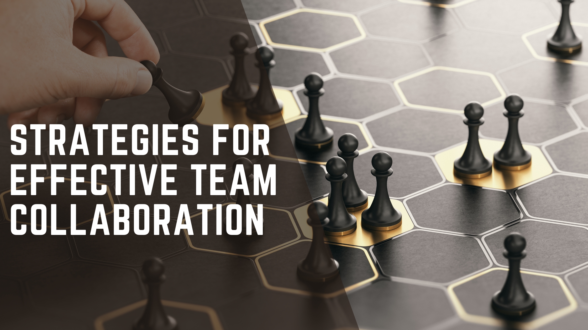 Read more about the article Strategies For Effective Team Collaboration